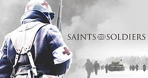 Full Movie: Saints and Soldiers