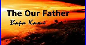 Doa Bapa Kami dalam Bahasa Inggris - The Our Father