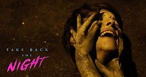 Take Back the Night Official UK Trailer