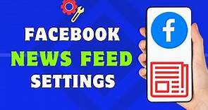 Facebook News Feed Settings