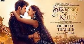 SatyaPrem Ki Katha|Official Trailer|Kartik|Kiara|Sameer V|Sajid Nadiadwala| Namah Pictures|29th June