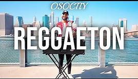 Reggaeton Mix 2022 | The Best of Reggaeton 2022 by OSOCITY
