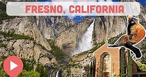 Best Things to Do in Fresno, California
