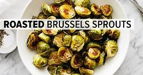 ROASTED BRUSSELS SPROUTS | with 6 flavor variations