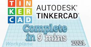 TinkerCAD - Tutorial for Beginners in 9 MINUTES! [ COMPLETE ]