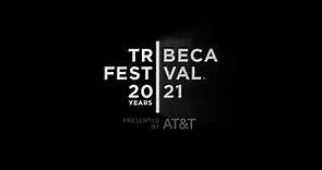 Join Us For The 2021 Tribeca Festival
