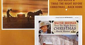Walter Brennan - Old Rivers / 'Twas The Night Before Christmas ... Back Home