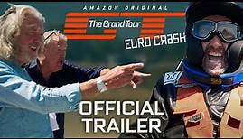 The Grand Tour: Eurocrash | Official Trailer