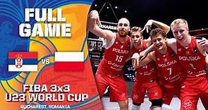 Serbia v Poland | Men FINAL | Full Game | FIBA 3x3 U23 World Cup 2022