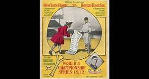 World Series - The Lineups - 1912 - Boston Red Sox vs New York Giants