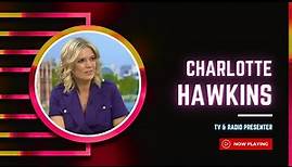 Charlotte Hawkins - 2nd February 2024 - TV and Radio Presenter