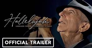 Hallelujah: Leonard Cohen, A Journey, A Song - Official Trailer (2022) Leonard Cohen