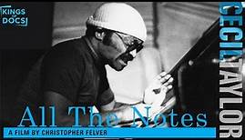 Cecil Taylor - All The Notes (2006) | Full Documentary