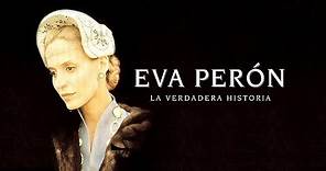 Eva Perón: La Verdadera Historia (1996) - Película Completa
