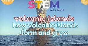 Volcanic Islands | Geography for Kids | STEM Home Learning