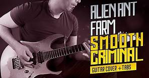 SMOOTH CRIMINAL | ALIEN ANT FARM guitar cover | live TABS