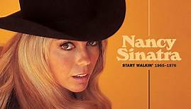 Nancy Sinatra - Start Walkin' 1965-1976