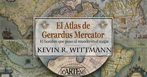 Art Book "El Atlas de Gerardus Mercator: El hombre que puso al mundo en el mapa" | LANZAMIENTO 2021