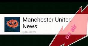 曼聯新聞吹水台 主持:David,Karl - 曼聯新聞Manchester United News