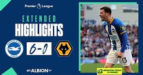 Extended PL Highlights: Albion 6 Wolves 0