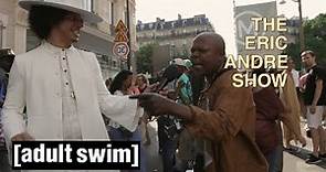 The Eric Andre Show | Eric In Africa, Paris | Adult Swim UK 🇬🇧