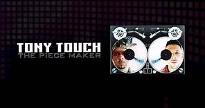 Tony Touch - The Piece Maker (feat. Gang Starr)