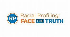 Racial Profiling: It's Time to Face the Truth
