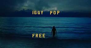 Iggy Pop - Free (Official audio)