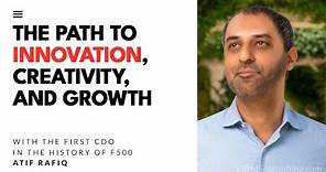 The first Chief Digital Officer in the history of the Fortune 500, Atif Rafiq
