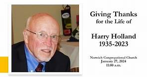 Giving Thanks for the Life of Harry Holland