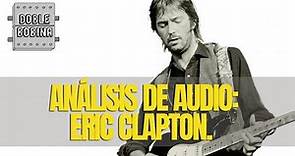 Análisis de audio: Eric Clapton.