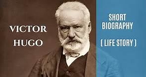 Victor Hugo - Biography - Life Story