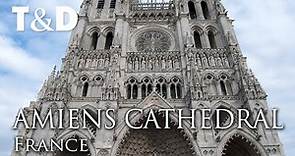 Amiens Cathedral Tourist Guide 🇫🇷 Travel In France - Travel And Discover