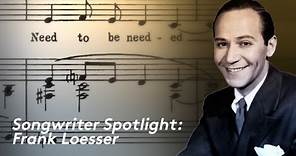 Songwriter Spotlight: Frank Loesser