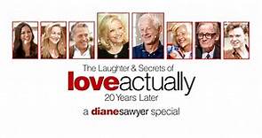 The Laughter & Secrets of Love Actually: 20 Years Later – A Diane Sawyer Special - ABC.com