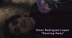 Omar Rodriguez-Lopez - "Running Away" (Official Music Video) | Pitchfork