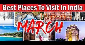 Best Places To Visit In March In India 2024 | March Tourist Places | Trip With Family or Friends