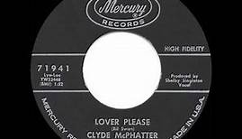1962 HITS ARCHIVE: Lover Please - Clyde McPhatter (45 single version)