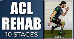 ACL Reconstruction Rehab (10 Stages of Exercises)