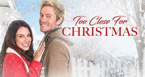 Too Close For Christmas (2020)