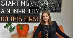 Starting a Nonprofit Organization? 3 Things You MUST do First