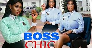 BOSS CHICK COMPLETE MOVIE - NEW MOVIE HIT MERCY JOHNSON 2021 LATEST NIGERIAN MOVIE