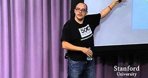Stanford Seminar - Entrepreneurial Thought Leaders: Dave McClure of 500 Startups