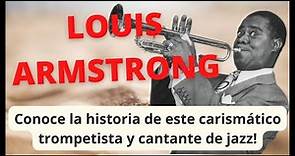 LOUIS ARMSTRONG [Mini Biografía] 🇺🇸