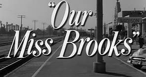 Our Miss Brooks (1956) | Full Movie | w/ Eve Arden, Gale Gordon, Don Porter, Richard Crenna, Robert Rockwell, Jane Morgan