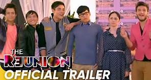 The Reunion Official Trailer | Enchong, Xian, Enrique, Kean, Jessy, Julia, Megan | 'The Reunion'