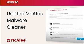 How to download and use the FREE McAfee Malware Cleaner