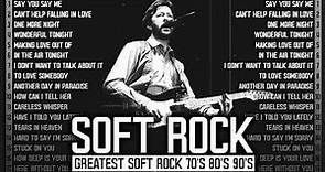 Greatest Hits Full Album - The Best Soft Rock | Eric Clapton, Elton John, Phil Collins, Foreigner