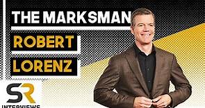 Robert Lorenz Interview: The Marksman
