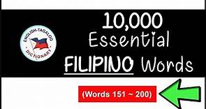 10,000 Essential Filipino Words (𝟭𝟱𝟭 - 𝟮𝟬𝟬) | English-Tagalog Dictionary Translation